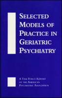 Selected Models of Practice in Geriatric Psychiatry