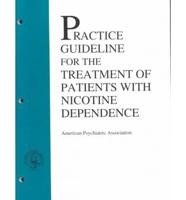 Practice Guideline for the Treatment of Patients With Nicotine Dependence