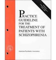 Practice Guideline for the Treatment of Patients With Schizophrenia