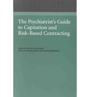 The Psychiatrist's Guide to Capitation and Risk-Based Contracting