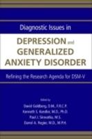 Diagnostic Issues in Depression and Generalized Anxiety Disorder