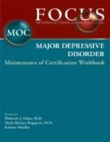 FOCUS Major Depressive Disorder Maintenance of Certification (MOC) Workbook
