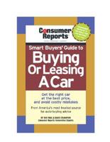 Consumer Reports Smart Buyer's Guide to Buying or Leasing a Car