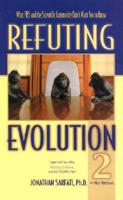 Refuting Evolution. 2