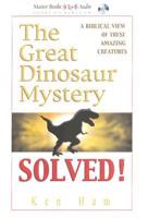 The Great Dinosaur Mystery Solved!