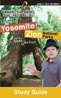 Explore Yosemite and Zion National Parks With Noah Justice Study Guide & Workbook