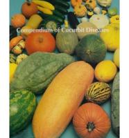 Compendium of Cucurbit Diseases