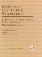 Handbook of U.S. Labor Statistics 2004