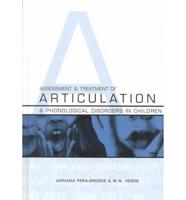 Assessment and Treatment of Articulation and Phonological Disorders in Children