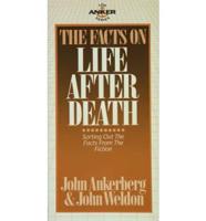 The Facts on Life After Death