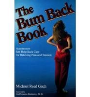 The Bum Back Book