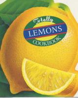 The Totally Lemons Cookbook