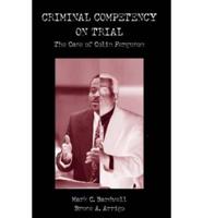 Criminal Competency on Trial