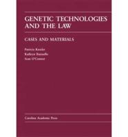 Genetic Technologies and the Law