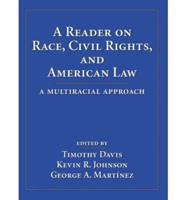 A Reader on Race, Civil Rights, and American Law