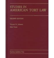 Studies in American Tort Law