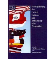 Strengthening the United Nations and Enhancing War Prevention