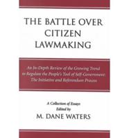 The Battle Over Citizen Lawmaking