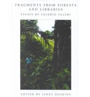 Fragments from Forests and Libraries