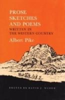 Prose Sketches and Poems, Written in the Western Country