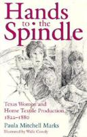 Hands to the Spindle