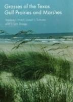 Grasses of the Texas Gulf Prairies and Marshes