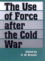 The Use of Force After the Cold War