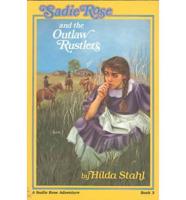 Sadie Rose and the Outlaw Rustlers