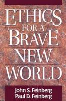 Ethics for a Brave New World