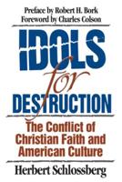 Idols for Destruction