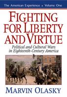 Fighting for Liberty and Virtue