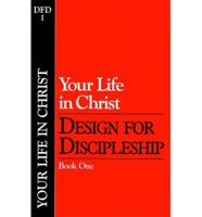 Dfd1 Your Life in Christ. No1