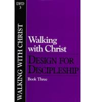 Dfd3 Walking With Christ. No 3