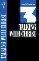 Talking With Christ. 3