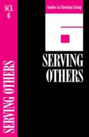 Serving Others. 6