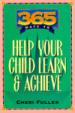365 Ways to Help Your Child Learn & Achieve