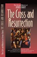 The Cross and the Resurrection. 7