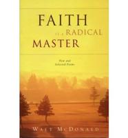 Faith Is a Radical Master