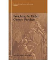 Preaching the Eighth Century Prophets