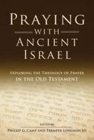 Praying With Ancient Israel