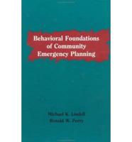 Behavioral Foundations of Community Emergency Planning