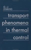 Transport Phenomena in Thermal Control