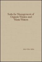 Soils for Management of Organic Wastes and Waste Waters