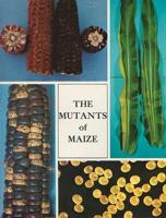 The Mutants of Maize