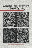 Genetic Improvement of Seed Quality