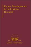 Future Developments in Soil Science Research