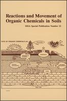 Reactions and Movement of Organic Chemicals in Soils
