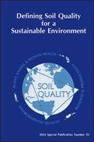 Defining Soil Quality for a Sustainable Environment