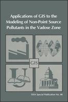 Applications of GIS to the Modeling of Non-Point Source Pollutants in the Vadose Zone