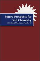 Future Prospects for Soil Chemistry